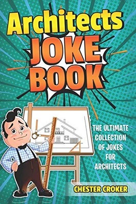 ARCHITECTS JOKE BOOK By Chester Croker **BRAND NEW**