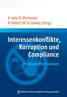 Klaus Lieb | Interessenkonflikte, Korruption Und Compliance Im Gesundheitswesen