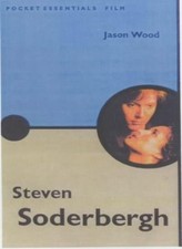 Steven Soderbergh (Pocket Essential series) By Jason Wood