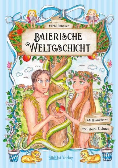 Thumbnail - Baierische Weltgschicht | Band 1 | Michl Ehbauer | Buch | 312 S. |