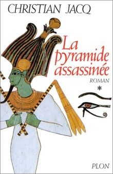 Le Juge dEgypte, tome 1 : La Pyramide assassinée von Ch... | Buch | Zustand gut