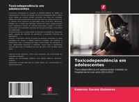 Katerine Sacoto Quinteros | ToxicodependêNcia Em Adolescentes | Taschenbuch