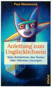Anleitung zum Unglücklichsein (Piper Taschenbuch)  ... | Buch | Zustand sehr gut