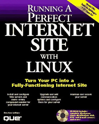 Running a Perfect Internet Site with Linux - LeBlanc, Dee-Ann