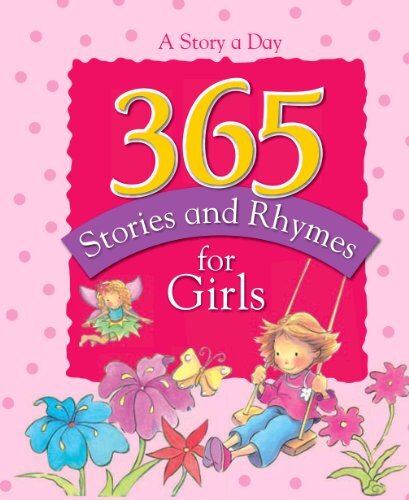 365 Stories and Rhymes for Girls Treasury (365 Stories Treasuries) By Parragon