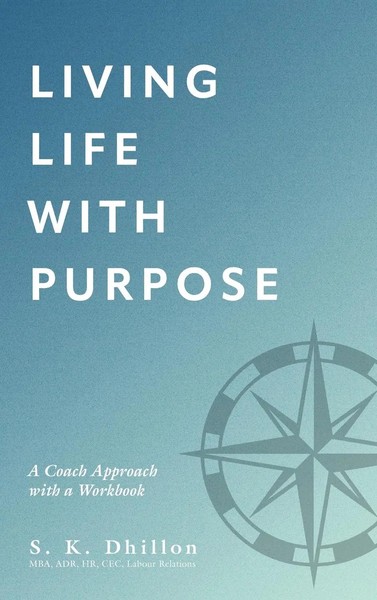S. K. Dhillon | Living Life With Purpose | Buch | Englisch (2025) | Friesenpress-image