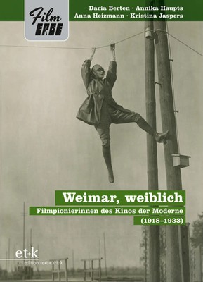 Weimar, weiblich | Daria Berten (u. a.) | Taschenbuch | Film-Erbe | 341 S.