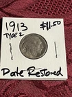 1913 Indian /Buffalo Nickel DATE RESTORED Type2 Flat Ground. See Pix Details
