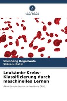 Sheshang Degadwala (U. A.) | LeukäMie-Krebs-Klassifizierung Durch...