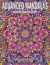 Coloring Book for Adults  Advanced Mandala: Adult Coloring Book Stress Relievin