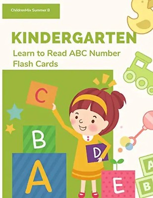 Kindergarten Learn To Read ABC Number Flash Cards: To teach kids to recognize th