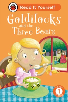 Goldilocks and the Three Bears: Read It Yourself - Level 1 Early Reader: New
