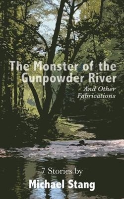 The Monster of the Gunpowder : And Other Fabrications Paperback M