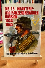Die 18. Infanterie- und Panzergrenadier Division 1934 - 1945
