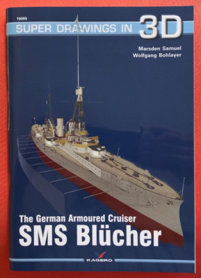 Kagero Super Drawings in 3D 16065 65, The German Armored Cruiser SMS BLÜCHER
