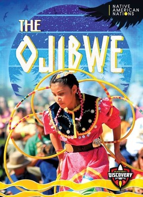 The Ojibwe by Betty Marcks HARDBACK 9798893040098