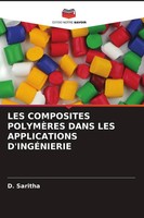 D. Saritha | LES Composites PolymÈRes Dans LES Applications D'ingÉNierie | Buch