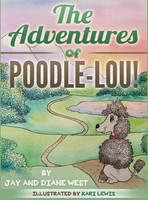 Jay West (U. A.) | The Adventures Of Poodle-Lou! | Buch | Englisch (2019)