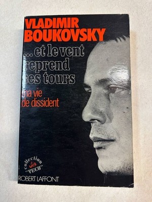 Le Vent White Plektren Seiner Time : Mein Leben, Dissident Bukovsky Vladimir Gut