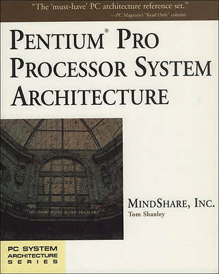 Pentium Pro Prozessor Systemarchitektur (Mindshare PC Systemarchitektur) von
