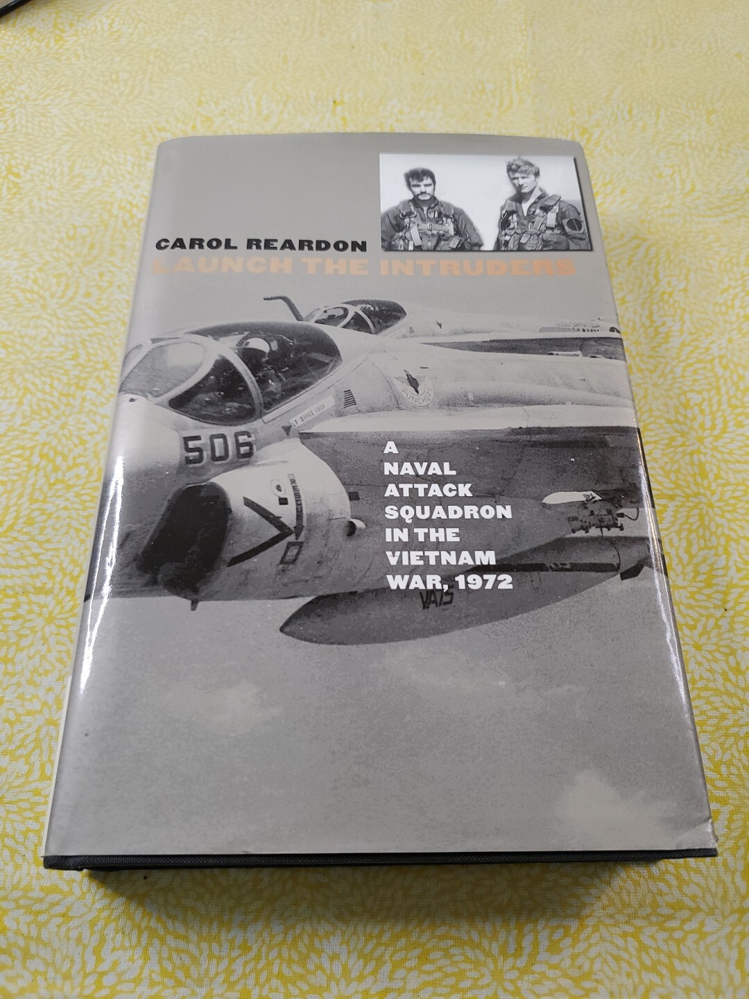 Launch the Intruders by Carol Reardon 1st Edition 2nd Printing 2005