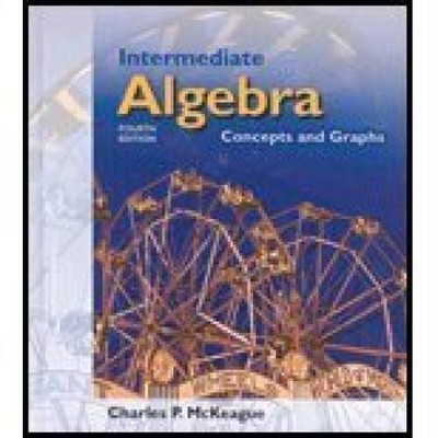 Intermediate Algebra: Concepts and Graphs - Hardcover - VERY GOOD