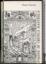 PAGINE DI CRITICA DANTESCA. GIORGIO CARPANETO. GIOVANNI SEMERANO.