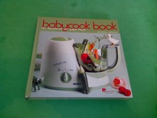 Babycook Book - Les Editions Culinaires 2008 - 85 Recettes de Papa Chef - 