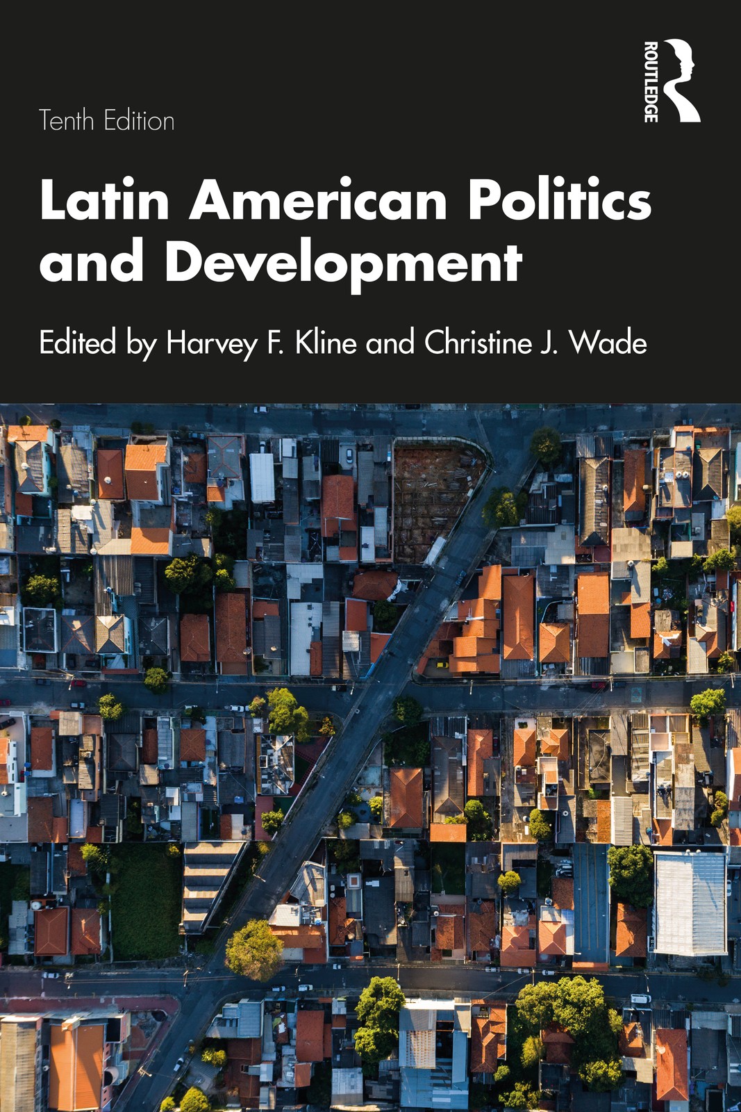 Latin American Politics and Development - 10th Edition