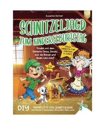 Schnitzeljagd Kindergeburtstag: 7 bis 10 Jahre | Findet mit dem Detektiv Omas Sc