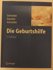 Die Geburtshilfe 5. Auflage (Springer Referen...