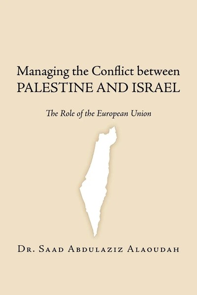 Managing The Conflict Between Palestine And Israel | Alaoudah (U. A.) | Buch-image