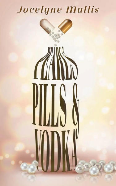 Jocelyne Mullis | Pearls, Pills And Vodka | Taschenbuch | Englisch (2020)-image