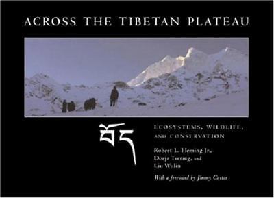 Across the Tibetan Plateau: Ecosystems, Wildlife, and Conservation, Fleming Jr.,