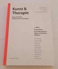 Kunst&Therapie *Zeitschrift für bildnerische Therapien* POLARITÄTEN 1/2003