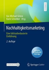 Nachhaltigkeitsmarketing: Eine fallstudienbasierte Einf?hrung by Kai-Michael Gri