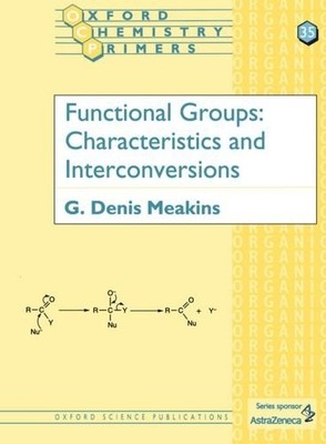 Functional Groups: Characteristics and Interconversions (Oxford 