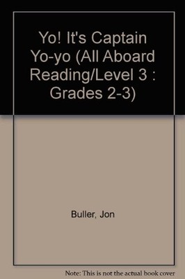 Yo! It's Captain Yo-yo (All Aboard Re..., Schade, Susan