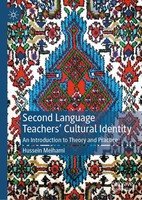 Second Language Teachers' Cultural Identity Hussein Meihami