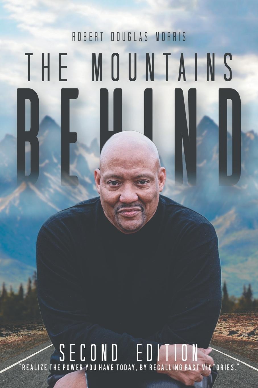 Thumbnail - The Mountains Behind Second Edition Robert Douglas Morris Taschenbuch