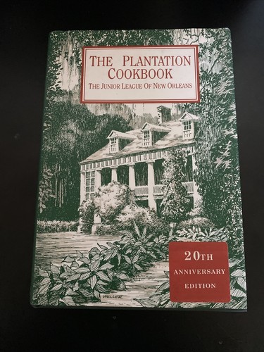 Plantation Kochbuch: Junior League of New Orleans von Junior League of New Orlean