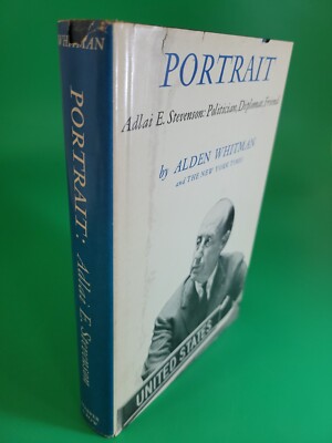 Portrait: Adlai E. Stevenson by Alden Whitman HC/DJ