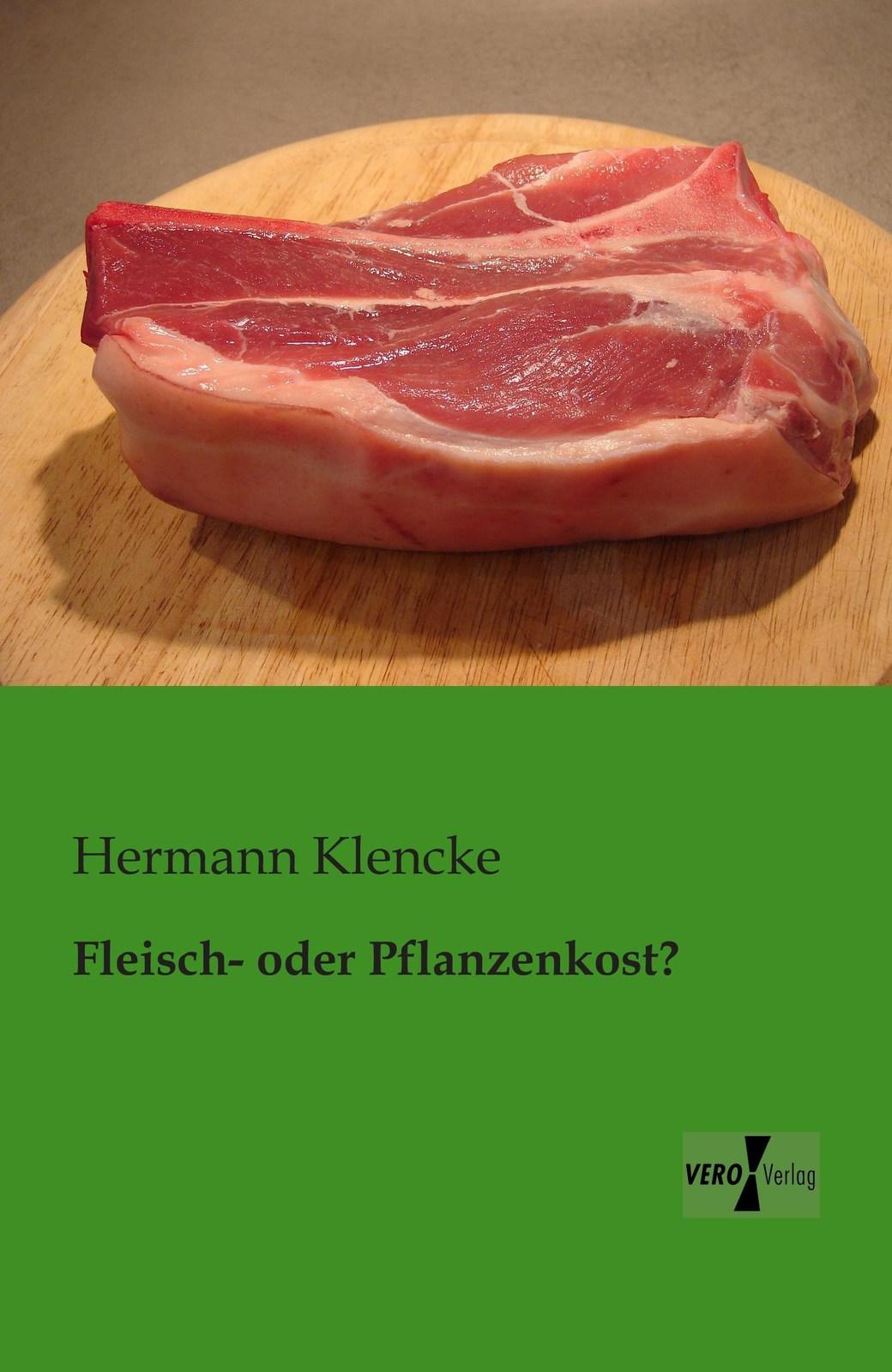 Thumbnail - Hermann Klencke | Fleisch- Oder Pflanzenkost? | Taschenbuch | Deutsch