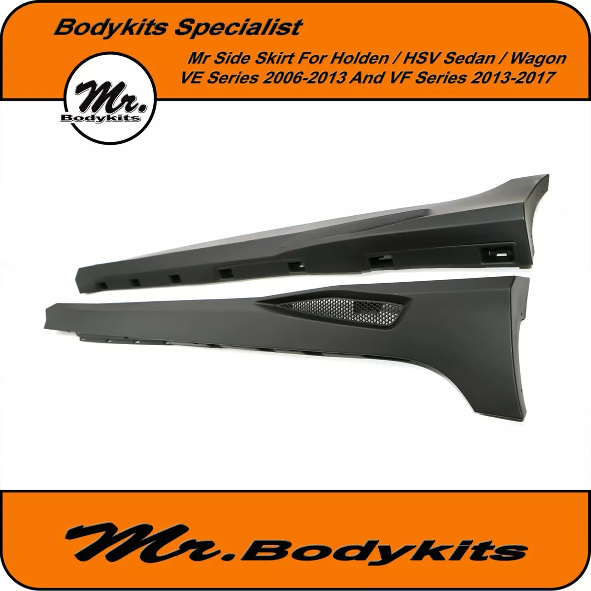 Mr Full Replacement Side Skirt For Holden HSV VE VF Sedan Wagon
