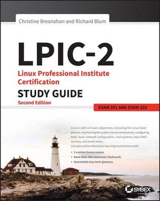 LPIC-2: Linux Professional Institute Zertifizierung Studienführer: Prüfung 201 und Exa