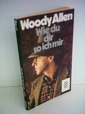 Wie du dir, so ich mir. - Paperback, by Allen Woody - Acceptable