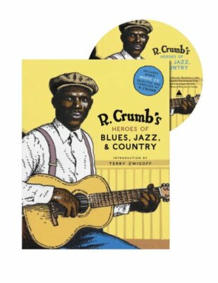 R. Crumb's Heroes of Blues, Jazz, and Country, Crumb, Jasen, Nevins, Zwigo..