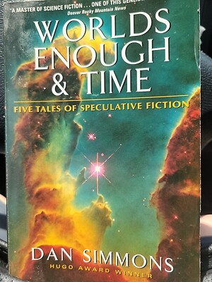 Dan Simmons - WORLD ENOUGH & TIME Pb