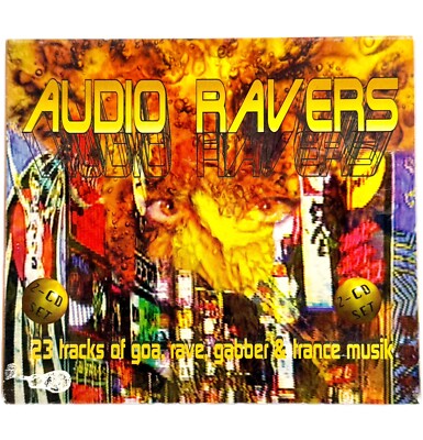AUDIO RAVERS 23 Tracks 2-Disc CD GOA RAVE GABBER TRANCE Musik 1996 X-ray Records