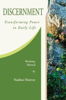 Discernment Transforming Power in Daily Life by Nadine C. Hoover PAPERBACK